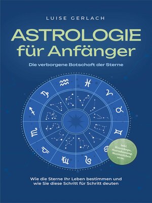 cover image of Astrologie für Anfänger--Die verborgene Botschaft der Sterne